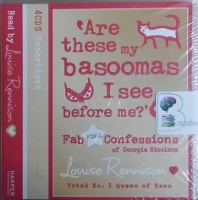 Are these my basoomas I see before me? written by Louise Rennison performed by Louise Rennison on CD (Unabridged)